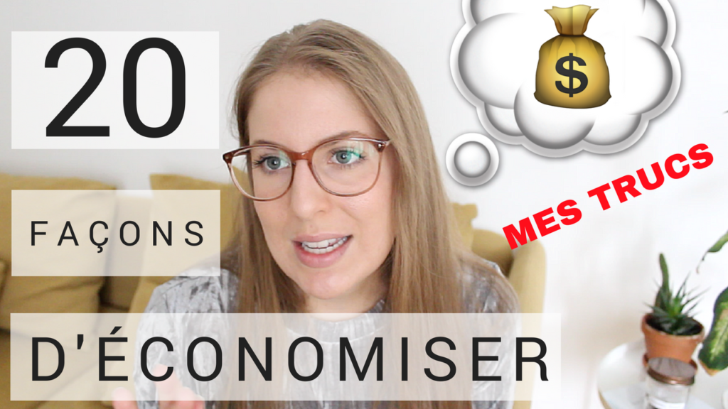 20 trucs pour économiser, minimalisme, vicky payeur, youtube